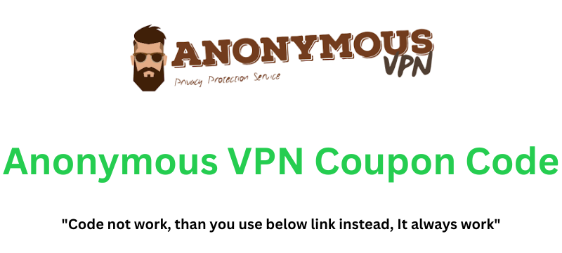 Anonymous VPN Coupon Code | Flat 30% Off!