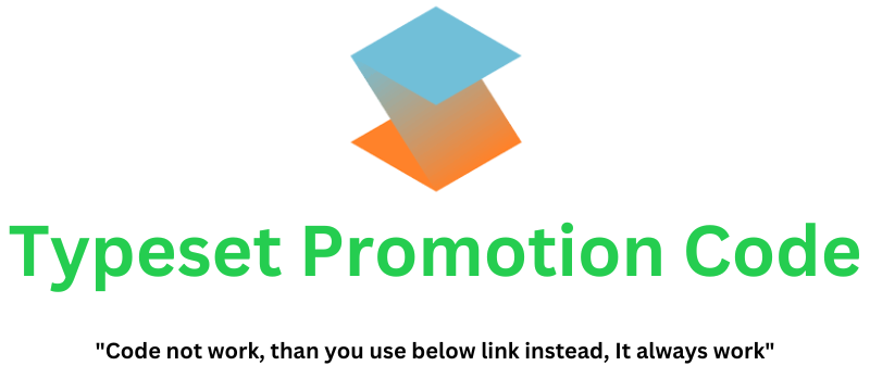 Typeset Promotion Code | Grab 30% Discount!