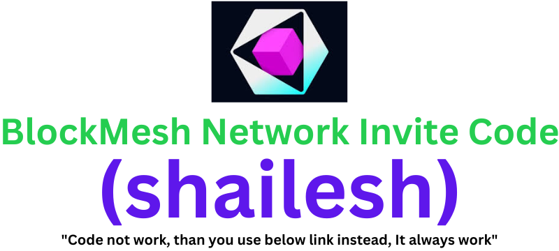 BlockMesh Network Invite Code (shailesh) Get 10% On Points!