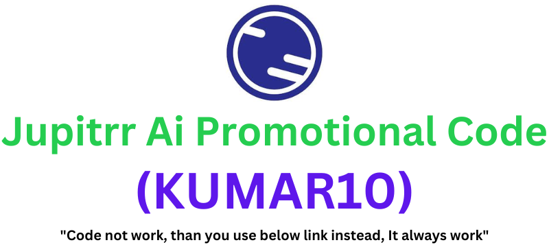 Jupitrr Ai Promotional Code (KUMAR10) | Get 10% Off On Subscriptions!