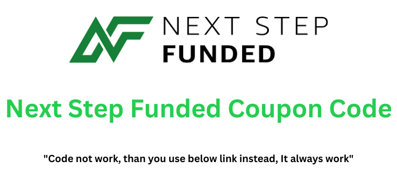 Next Step Funded Coupon Code | Get 20% Discount!