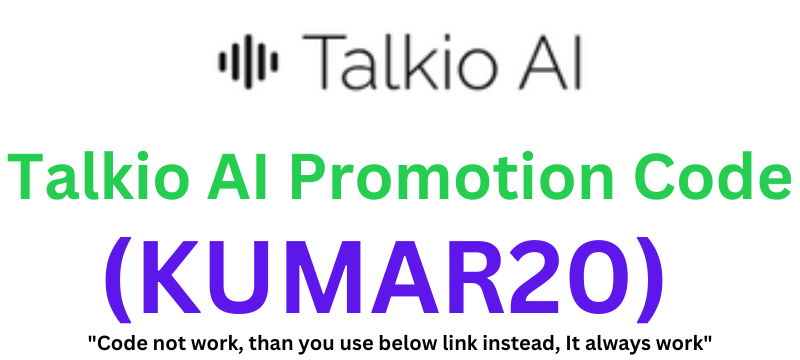 Talkio AI Promotion Code (KUMAR20) || Get 20% Off On Subscriptions!