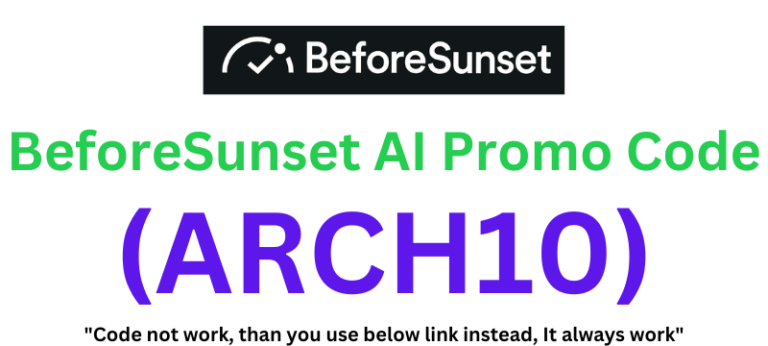 BeforeSunset AI Promo Code (ARCH10) Get 25% Off On Plans!