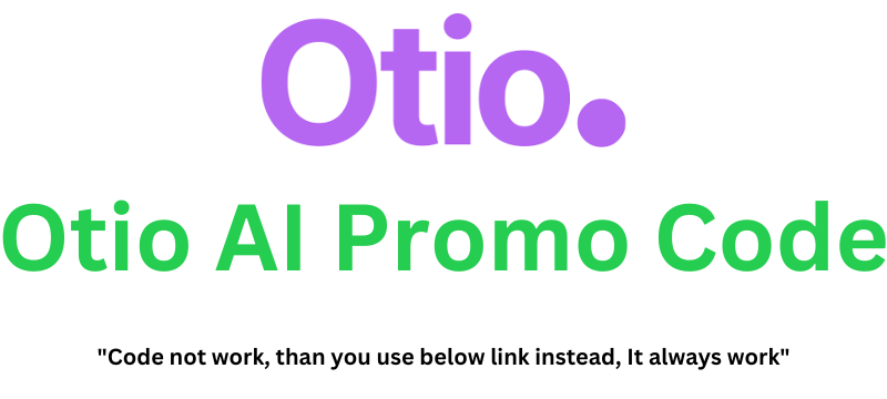 Otio AI Promo Code | Flat 50% Discount!