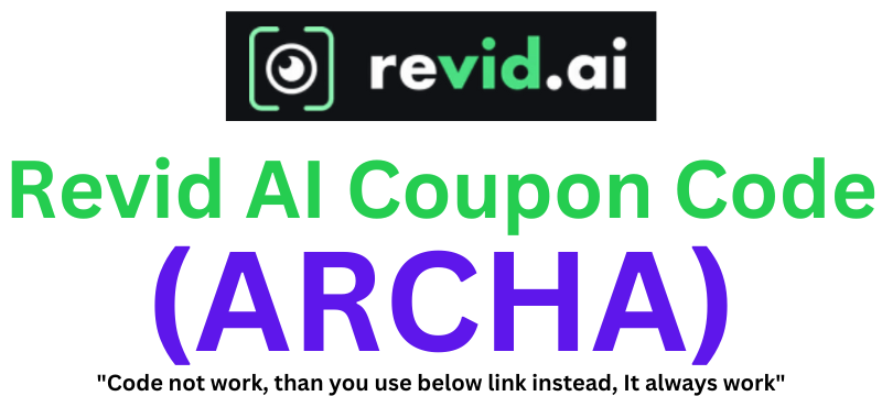 Revid AI Coupon Code (ARCHA) To Get 20% Off On Plans!