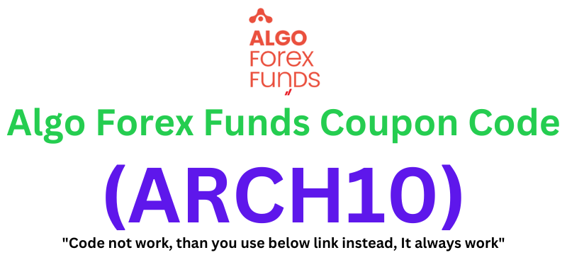 Algo Forex Funds Coupon Code (ARCH10) Flat 20 % Discount!