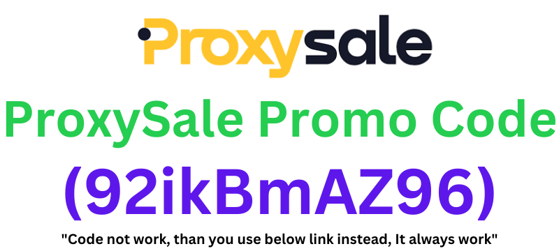 ProxySale Promo Code (92ikBmAZ96) Get 20% Discount!