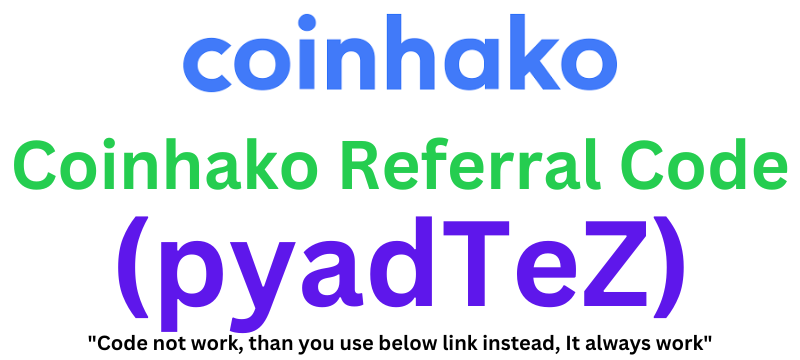 Coinhako Referral Code (pyadTeZ) Get 10% Off on Trading Charges!