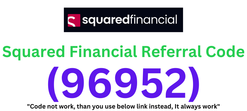 Squared Financial Referral Code (96952) Get 20% Off!