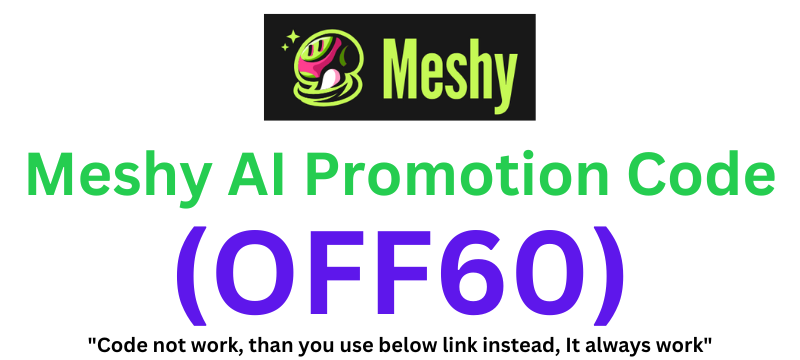 Meshy AI Promotion Code (OFF60) Instant 20% Discount At Checkout!