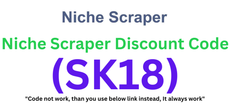 Niche Scraper Discount Code (SK18) Flat $18 Off!