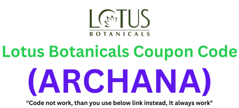 Lotus Botanicals Coupon Code (ARCHANA) Get 5% Off On Purchase!