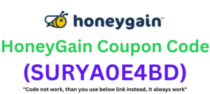 HoneyGain Coupon Code (SURYA0E4BD) Get $3 Of Welcome Bonus!