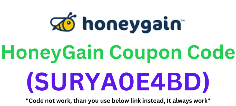 HoneyGain Coupon Code (SURYA0E4BD) Get $3 Of Welcome Bonus!