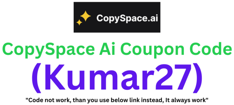 CopySpace Ai Coupon Code (Kumar27) Claim 27% Off On Plans!