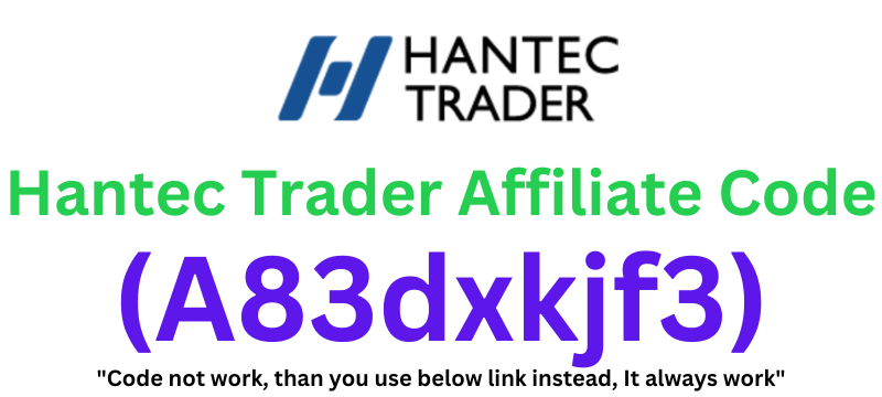 Hantec Trader Affiliate Code (A83dxkjf3) Flat 5% Discount!