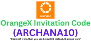 OrangeX Invitation Code (ARCHANA10) Flat 20% Discount!