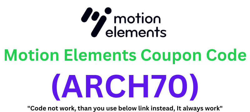 Motion Elements Coupon Code (ARCH70) Get 70% Off On Plans!