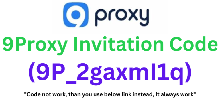 9Proxy Invitation Code (9P_2gaxmI1q) Get 20% Discount!