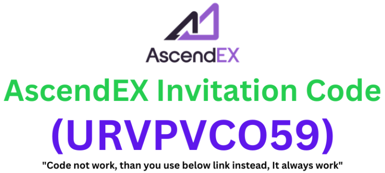 AscendEX Invitation Code (URVPVCO59) Get 5,000 Satoshis (SATs) Signup Bonus!