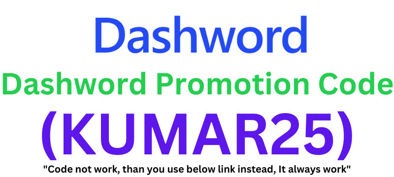 Dashword Promotion Code (KUMAR25) Get 25% Discount On Plan!