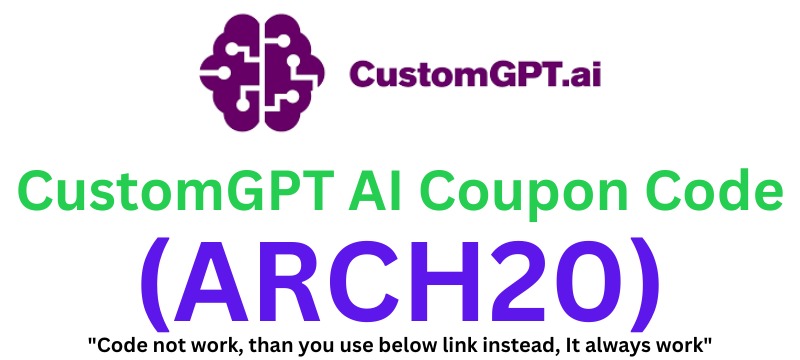 CustomGPT AI Coupon Code (ARCH20) Flat 10% Off On Plan!