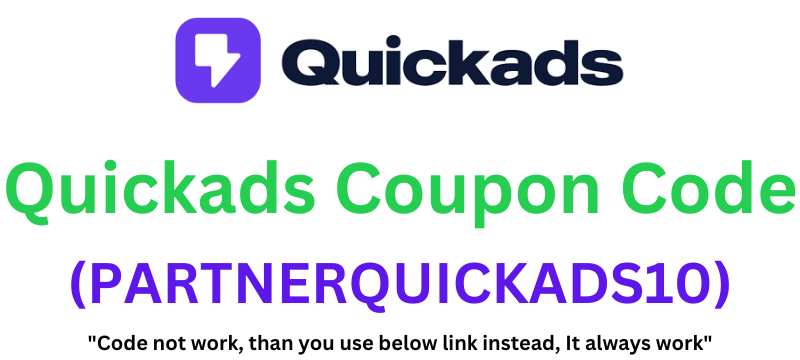 Quickads Coupon Code (PARTNERQUICKADS10) Get 10% Off On Purchase!