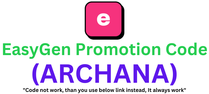 EasyGen Promotion Code (ARCHANA) Get $10 Off On First Payment!