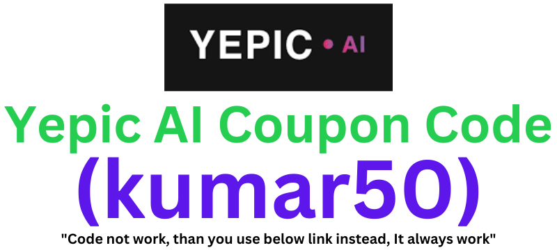 Yepic AI Coupon Code (kumar50) Claim 10% Discount!