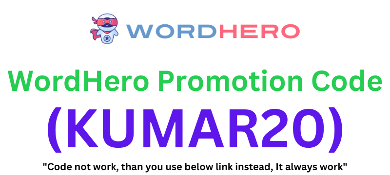 WordHero Promotion Code (KUMAR20) Grab 10% Discount On Plans!