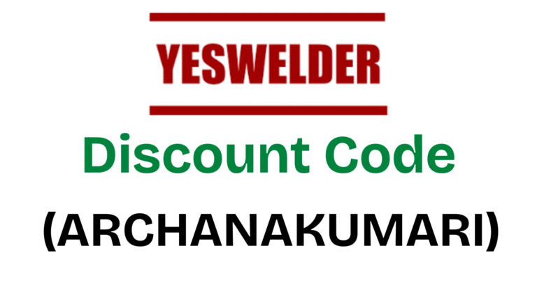 YesWelder Discount Code (ARCHANAKUMARI) Get 10% Discount!