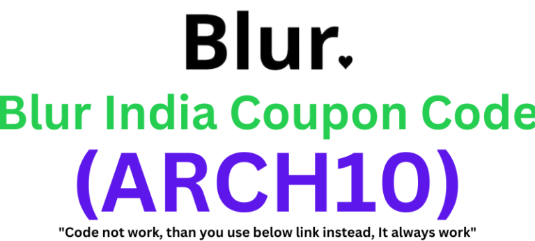 Blur India Coupon Code (ARCH10) Flat 10% Off On Purchase!