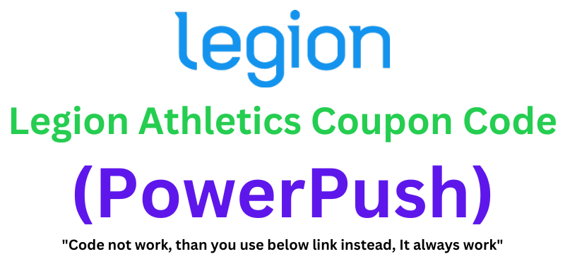 Legion Athletics Coupon Code (PowerPush) Unlock 10% Off On Products!