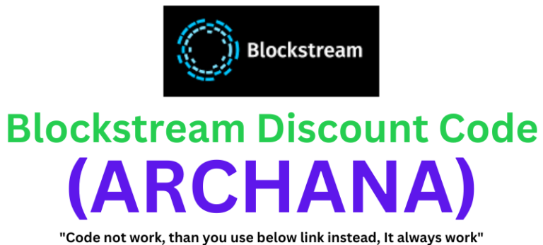 Blockstream Discount Code (ARCHANA) Get 15% Off On All Products!