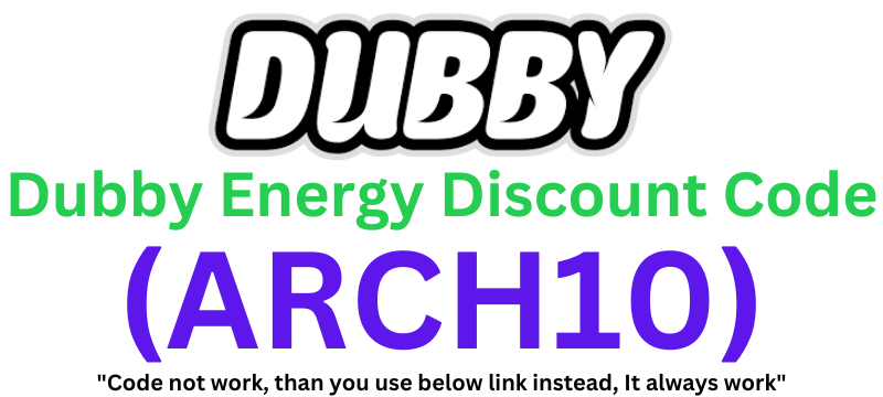 Dubby Energy Discount Code (ARCH10) Claim 10% Off On Purchase!