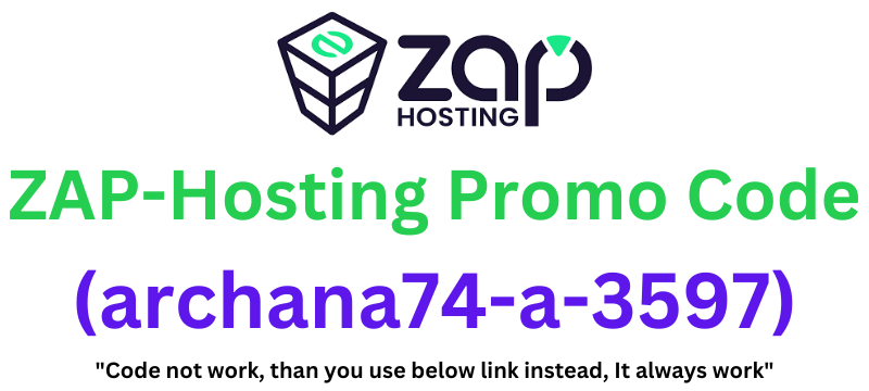 ZAP-Hosting Promo Code (archana74-a-3597) Flat 10% Discount On Plans!