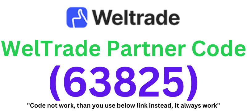 WelTrade Partner Code (63825) Get 20% Off On Trading Fees!