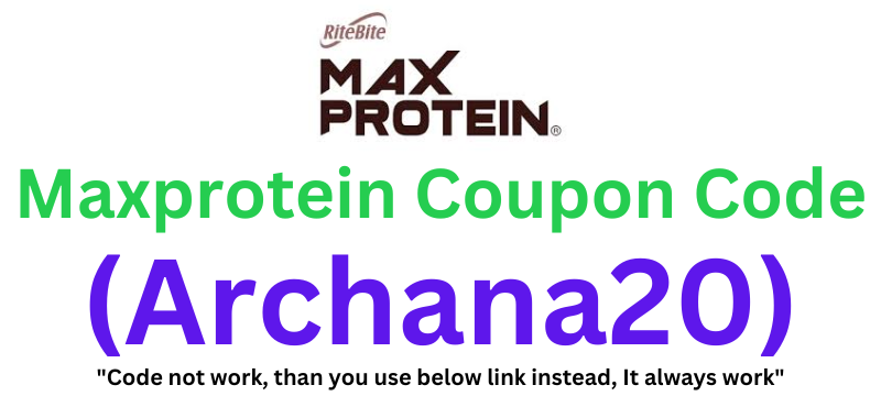 Maxprotein Coupon Code (Archana20) Flat 10% Off On Products!