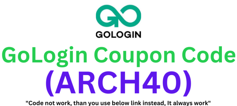 GoLogin Coupon Code (ARCH40) Get 40% Off On All Plans!