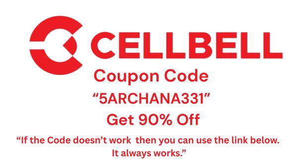 Cellbell Coupon Code "5ARCHANA331": Enjoy an Incredible 90% Off Your Purchase at Cellbell!