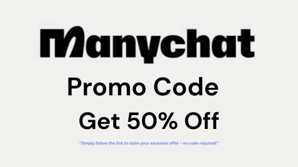 Manychat Coupon Codes: Unlock 50% Discount on Advanced Chatbot Automation