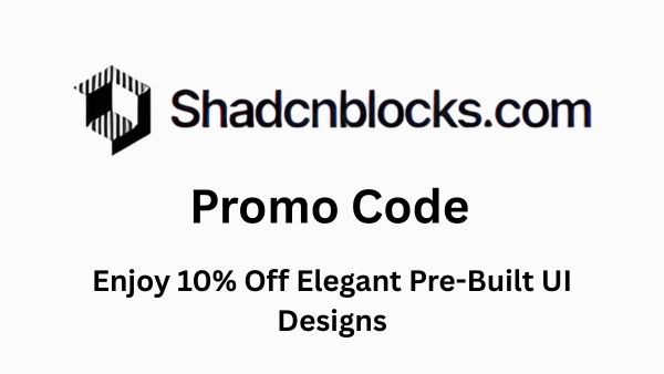 Shadcnblocks Promo Code – Enjoy 10% Off Elegant Pre-Built UI Designs