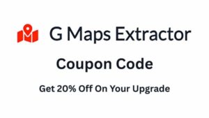 Google Map Extractor Coupon Code: Get 20% Off On Your Upgrade!
