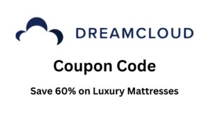 DreamCloud Coupon Code – Save 60% on Luxury Mattresses
