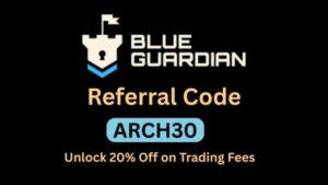 Blue Guardian Coupon Code “ARCH30”: Unlock 20% Off on Trading Fees