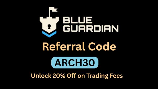 Blue Guardian Coupon Code “ARCH30”: Unlock 20% Off on Trading Fees