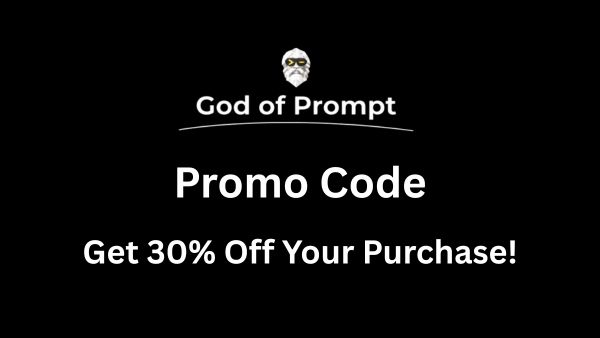 God of Prompt Promo Code: Save 40% Instantly on the Smartest AI Prompt Generator