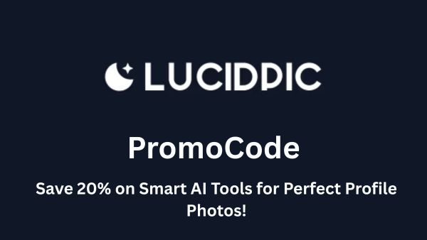 Lucidpic Promo Code – Save 20% on Smart AI Tools for Perfect Profile Photos!