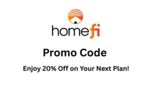 Home Fi Discount Code – Enjoy 20% Off on Your Next Plan!