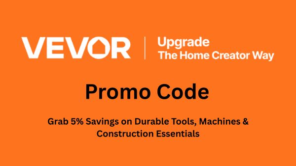 VEVOR Promo Code – Grab 5% Savings on Durable Tools, Machines & Construction Essentials